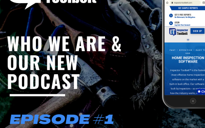 Inspector Toolbelt Talk: Episode #1 – Who We Are & About Our Podcast