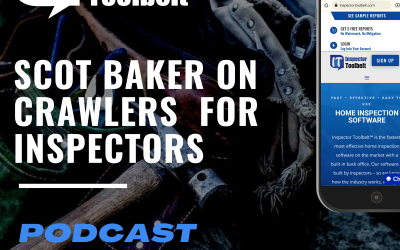Episode #3 – Scot Baker On Crawlers For Home Inspectors