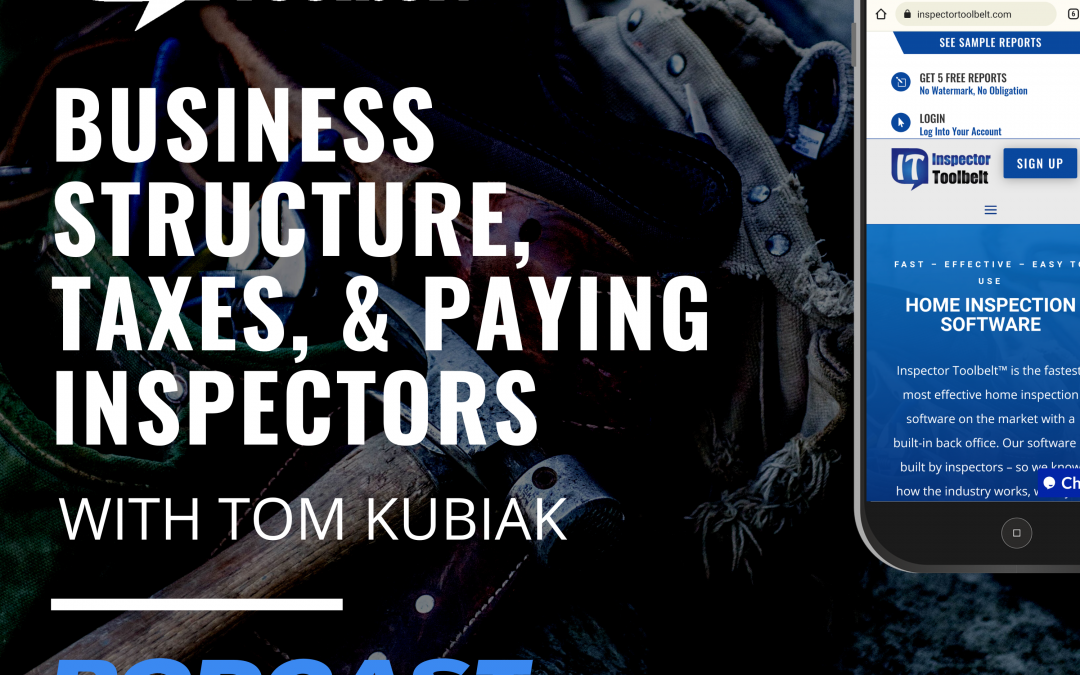 Business Structure, Taxes, And Paying Inspectors with Tom Kubiak