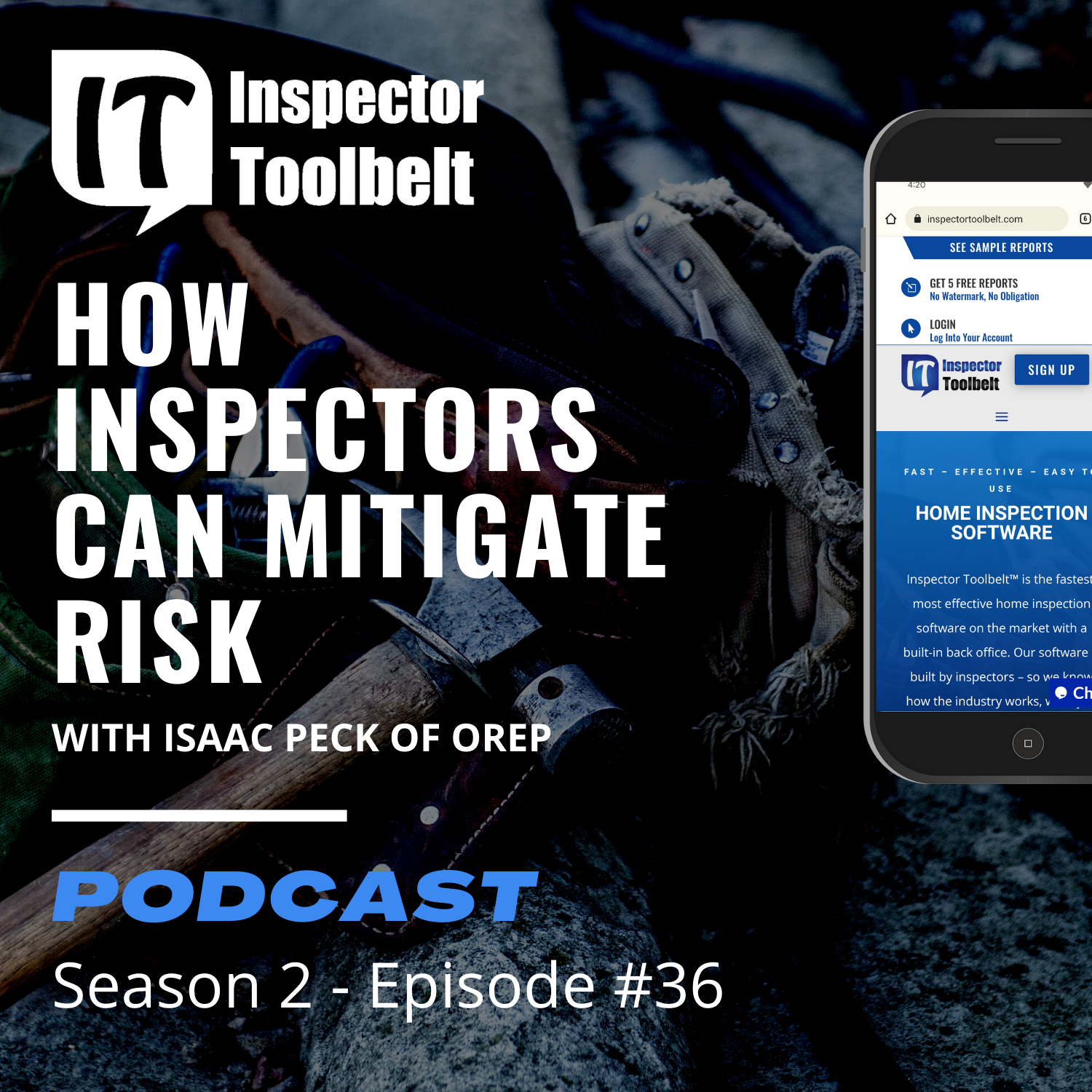 Inspector Toolbelt Talk How Inspectors Can Mitigate Risk