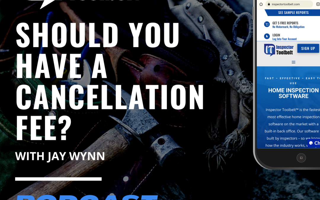 Should You Have a Home Inspection Cancellation Fee