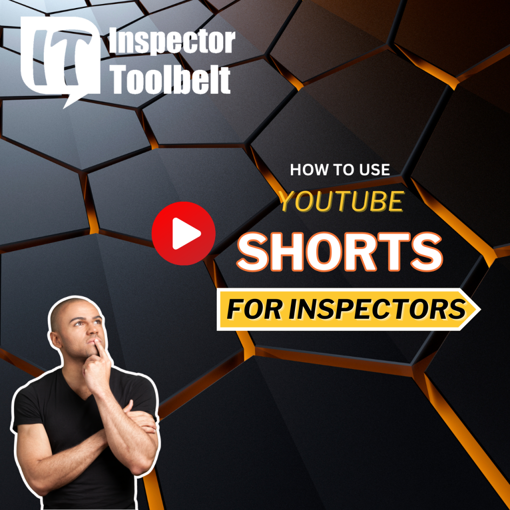 Youtube Shorts for Home Inspectors Inspector Toolbelt Home Inspection