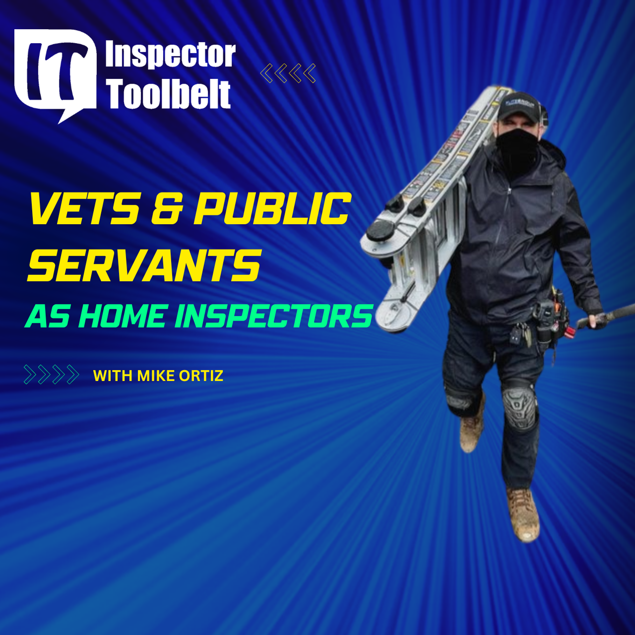 Vets & Public Servants as Home Inspectors Inspector Toolbelt Home