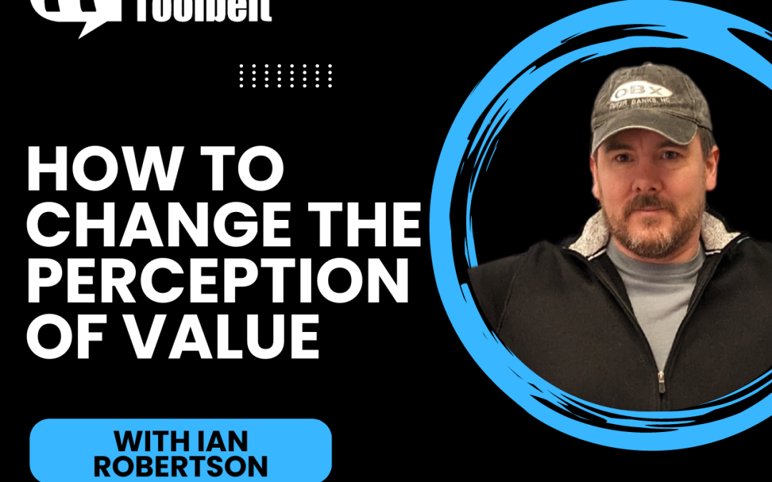 Change the Perception of Value