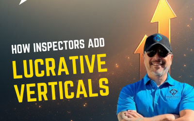 How Home Inspectors Add Lucrative Verticals