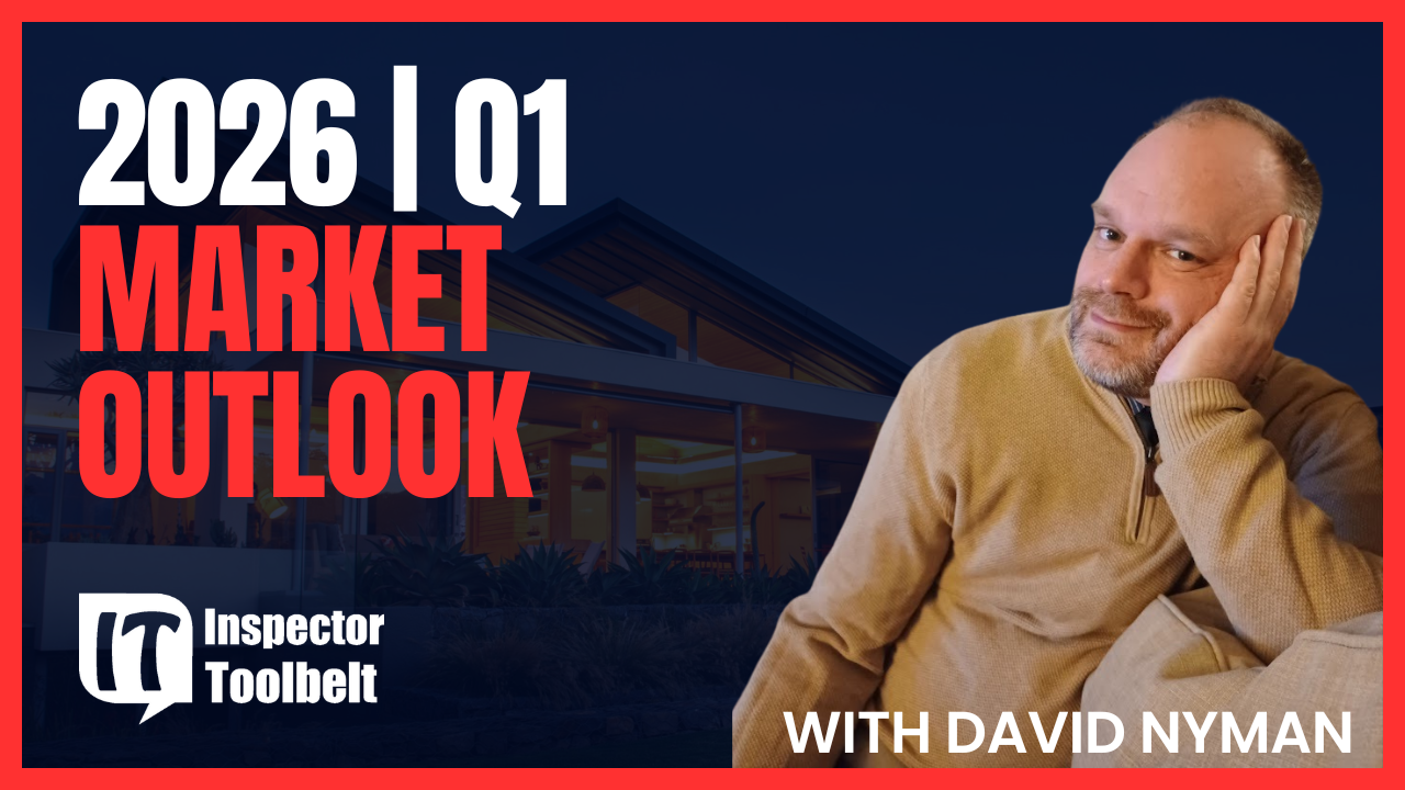 David Nyman featured on the Inspector Toolbelt Talk podcast discussing the Q1 2026 home inspection market outlook, with bold text reading “2026 Q1 Market Outlook.”