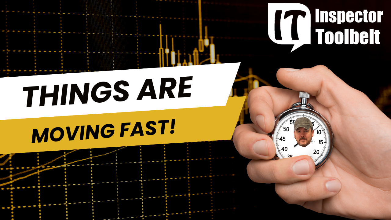 Hand holding a stopwatch with the face of Ian Robertson inside the dial, symbolizing how fast the home inspection industry is changing, with “Things Are Moving Fast” text and Inspector Toolbelt branding.