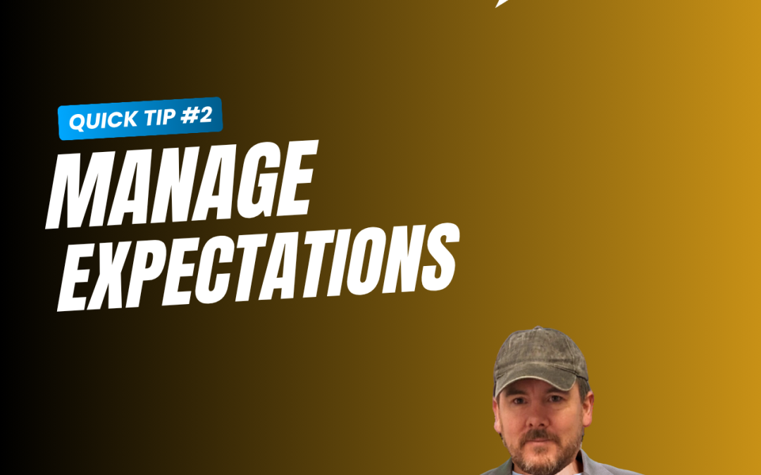 Manage Expectations
