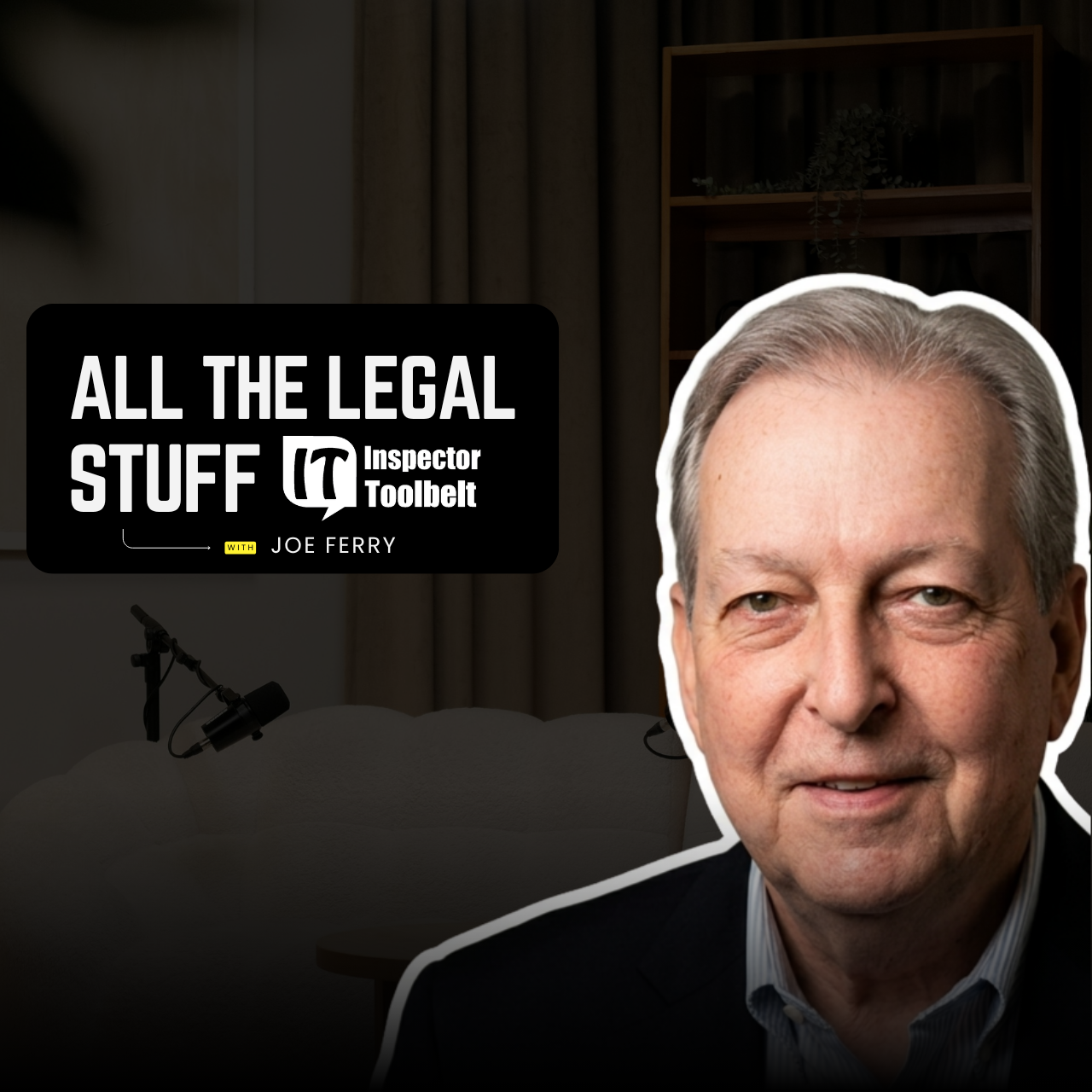 Joe Ferry discusses home inspector lawsuits, AI liability, insurance claims, risk management, and legal defenses on the Inspector Toolbelt Talk podcast.