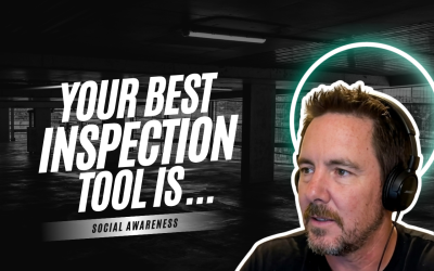 Your Best Inspection Tool is Social Awareness