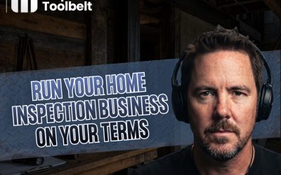 Run Your Home Inspection Business on Your Terms