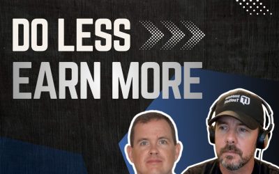 Do Less, Earn More